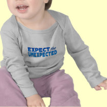 Expect the Unexpected t-shirts