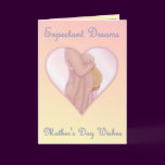 Expectant Dreams - Mother's Day Mom to Be