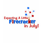 Expecting A Little Firecracker in July t-shirts