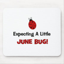 Expecting A Little June Bug Maternity Mouse Pad