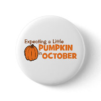 Expecting A Little Pumpkin In October Button