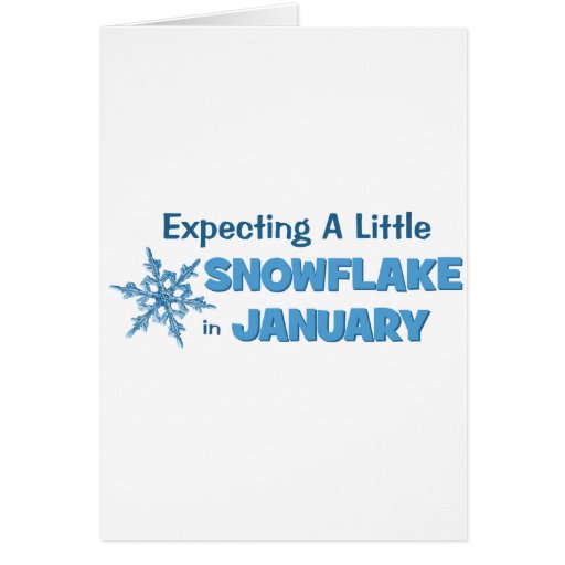 Expecting A Little Snowflake in January Maternity Greeting Card