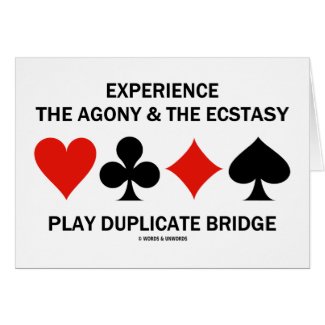 Experience Agony Ecstasy Play Duplicate Bridge zazzle_card