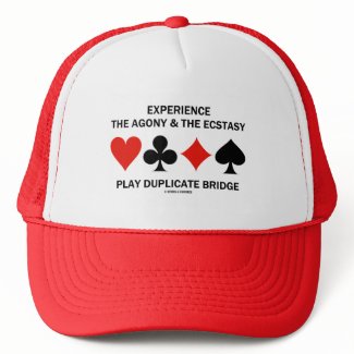 Experience Agony Ecstasy Play Duplicate Bridge zazzle_hat