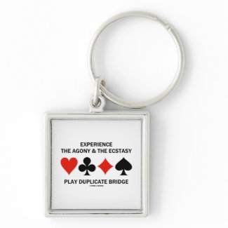 Experience Agony Ecstasy Play Duplicate Bridge zazzle_keychain