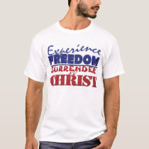 Experience Freedom t-shirts by addicted2jesus Experience Freedom t-shirts