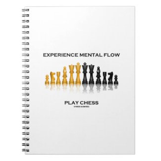 Experience Mental Flow Play Chess (Chess Set) Spiral Note Book