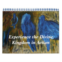 Experience the Divine Kingdom In Action Wall Calendar