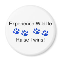 Experience Wildlife Raise Twins magnets