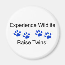 Experience Wildlife Raise Twins Refrigerator Magnet