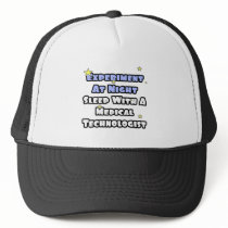 Experiment At Night...Sleep With a Med Tech Hat