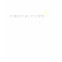 Experiments Well With Others T-Shirt