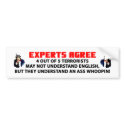 Experts Agree bumper stickers by xuberalles Experts Agree bumper stickers