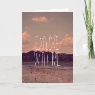 Explore with Me Greeting Card