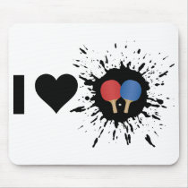 Explosive I Love Ping pong Mouse Pad