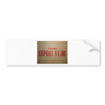 EXPORT 11 90 bumper stickers by PamRomano1 EXPORT 11 90 bumper stickers