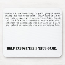 Expose the E thugs mousepads