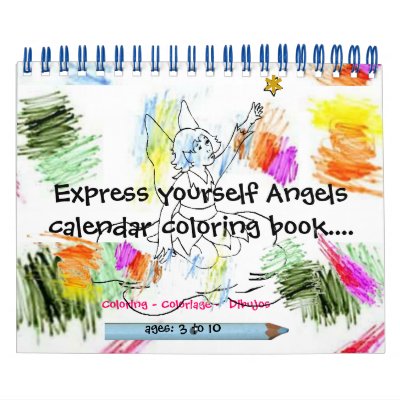 Express Yourself™2009 Angel Calendar Coloring Book by darshe40