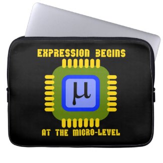 Expression Begins At The Micro-Level Microprocess Computer Sleeves