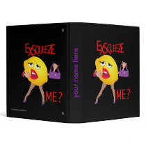 'exsqueeze me?' funny lemon humorous binder.