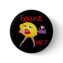 'exsqueeze me?' funny lemon humorous Button