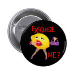 'exsqueeze me?' funny lemon humorous Button