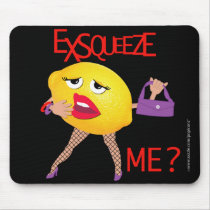 'exsqueeze me?' funny lemon humorous Mousepad