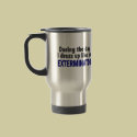 Exterminator During The Day mugs by professiongifts Exterminator During The Day mugs