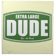 Extra Large Dude Established at Birth Printed Napkin
