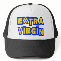 Extra Virgin Trucker Hat