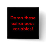 Extraneous variables buttons