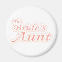 Extravaganza Bride's Aunt Fridge Magnets