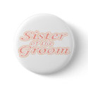 Extravaganza Sister of Groom buttons