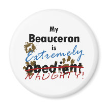 Extremely Naughty Beauceron Magnets
