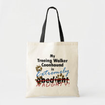 Extremely Naughty Treeing Walker Coonhound Bag