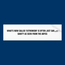 'Extremism' and Sanity bumper stickers