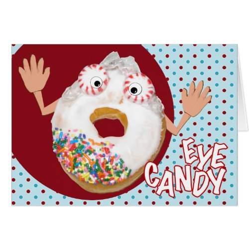 Eye Candy Funny Donut Card - Caution, Sugar Overdose! by pop! iconz
