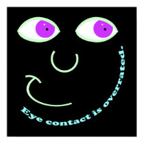 Eye Contact is Overrated Bags Poster