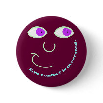 Eye Contact is Overrated Buttons