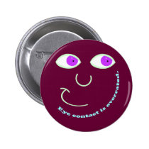 Eye Contact is Overrated Buttons