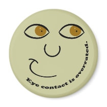 Eye Contact is Overrated Magnets