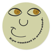 Eye Contact is Overrated Stickers