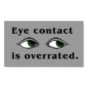 Eye Contact Poster posters by autistart Eye Contact Poster posters