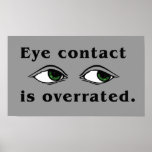 Eye Contact Poster posters