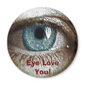 EYE LOVE YOU!  Magnet