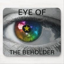 Eye of the Beholder Mousepads