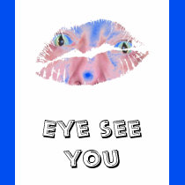 Eye see you