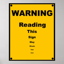 Eye Strain ~ Spoof Warning Sign Poster