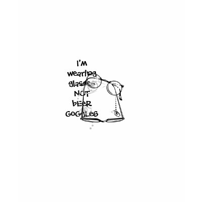 Eyeglasses-Frame, I'mwearingglassesNOTbEeRGoGgLeS T-shirt by steph0311