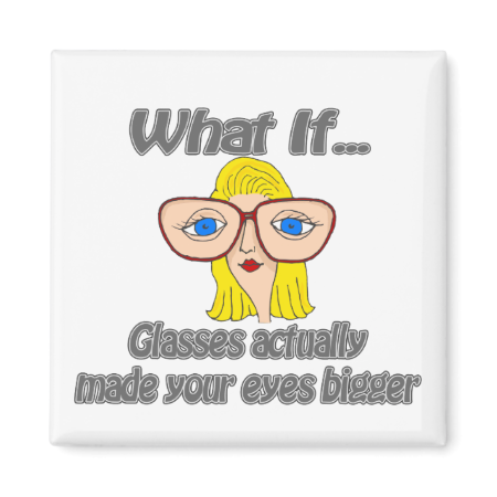 Eyes Bigger Refrigerator Magnet Eyes Bigger Refrigerator Magnet